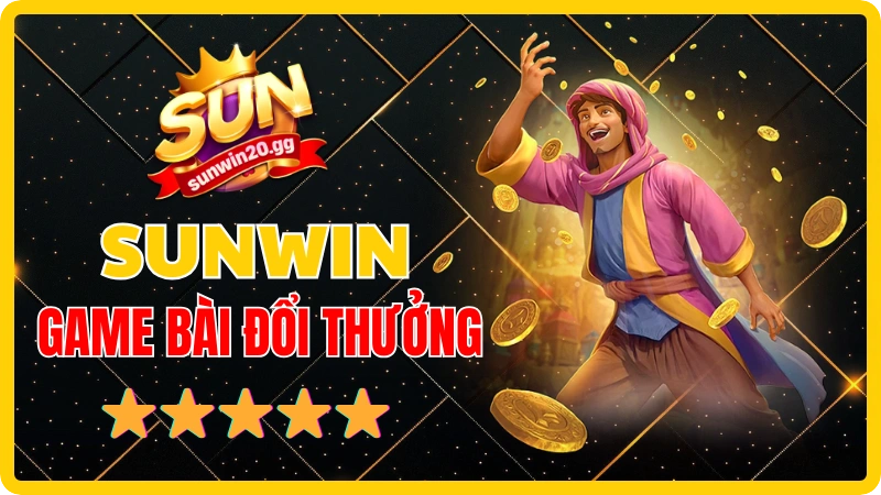 Sunwin – Giá trị cốt lõi và uy tín của thương hiệu Sunwin